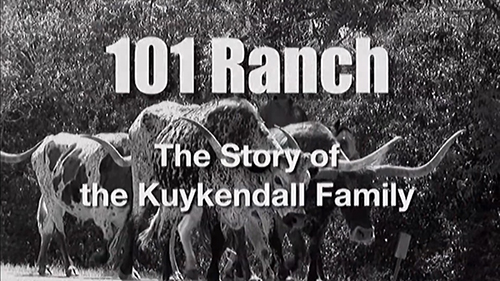 101 Ranch: The Story of the Kuykendall Family