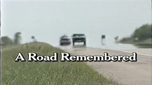 A Road Remembered