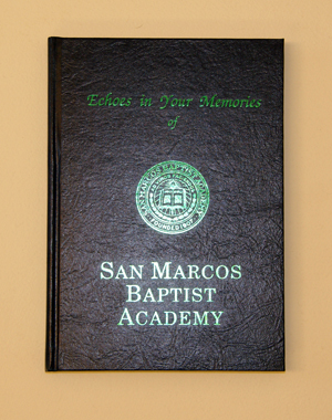 Echoes in Your Memories of San Marcos Baptist Academy
